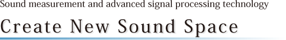 Create New Sound Space Create New Sound Space